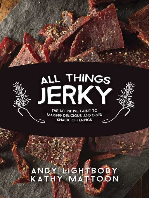 Title details for All Things Jerky by Andy Lightbody - Available